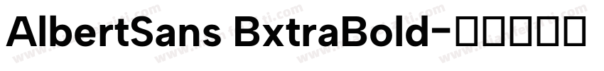 AlbertSans BxtraBold字体转换